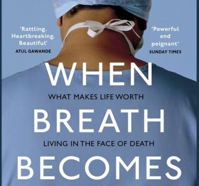 When Breath Becomes Air