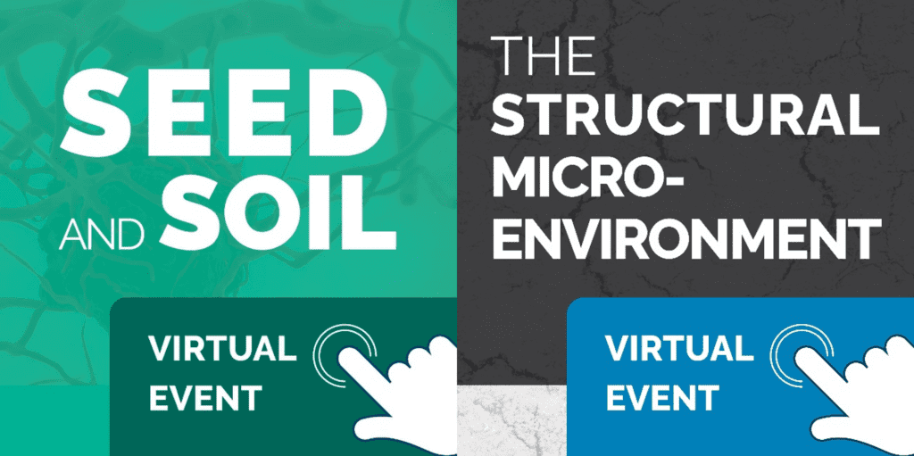 Conference Retrospective: Seed & Soil and The Structural Microenvironment